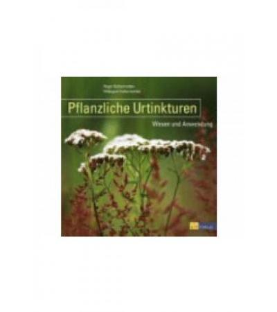 CERES Buch Pflanzliche Urtinkt Wesen und Anwendung